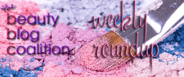 Beauty Blog Coalition Weekly Roundup – Week of March 15, 2013